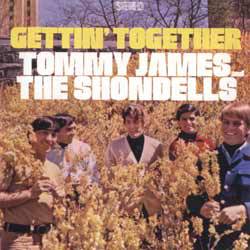Tommy James And The Shondells : Gettin' Together
